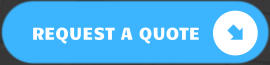 REQUEST A QUOTE